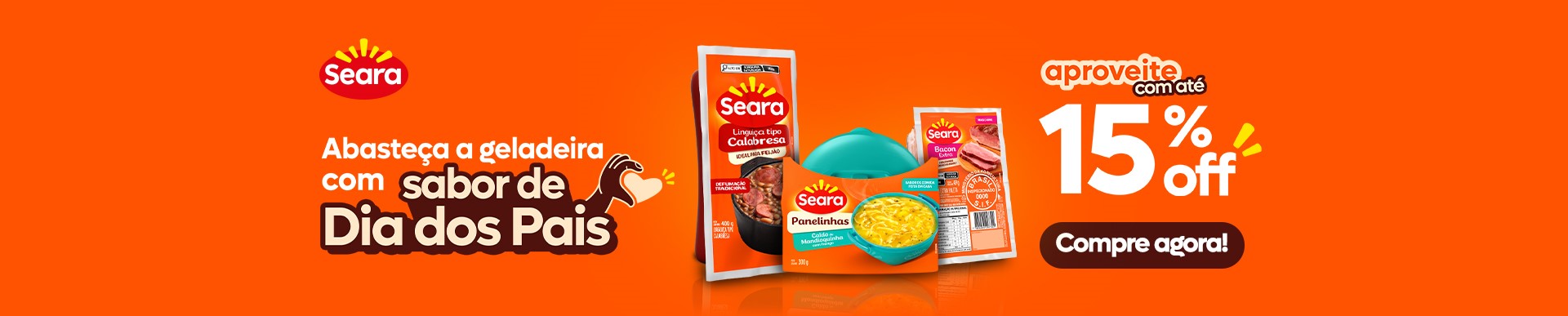 trade_2025-08-04a08-10_perene_seara_b-princ-seara-abasteca-dias-dos-pais