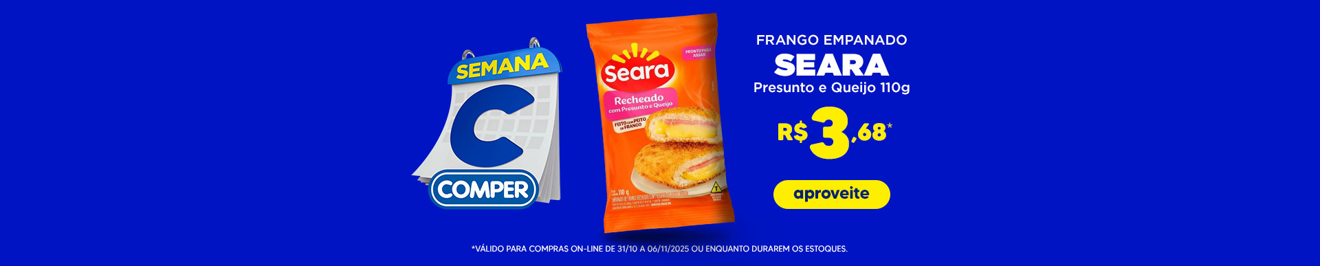 amkt_2025-10-31a11-06_SemanaC__b-princ-frango-empanado-seara-DF-DF2