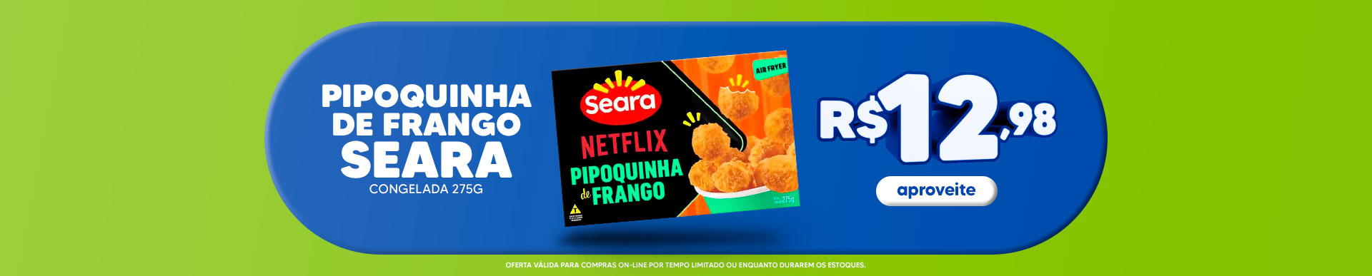 amkt_2026-01-08a01-15_perene_seara_b-princ-pipoquinha-de-frango-DF-DF2