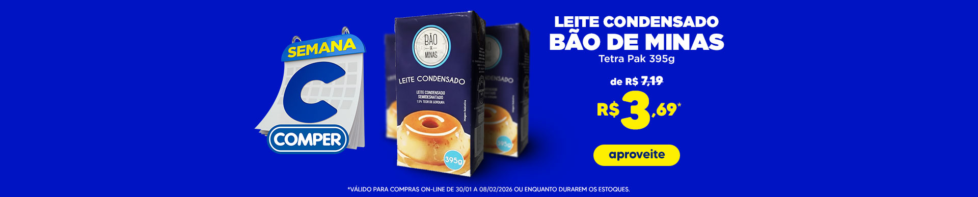 amkt_2026-01-30a02-08_semanaC_bao-de-minas_b-princ-leite-condensado-MS-MS2