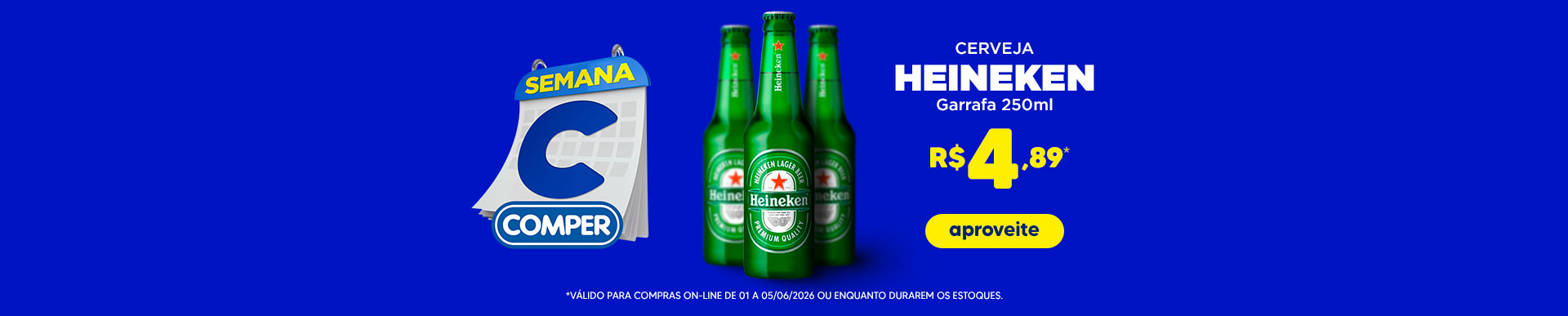 amkt_2026-06-01a06-05_SemanaC_hnk_b-princ-Heineken-Garrafa-250ml-MS
